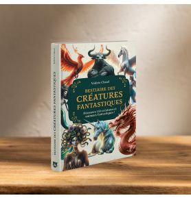 Bestiaire des animaux et créatures fantastiques