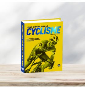 Tout savoir sur le cyclisme