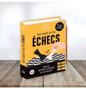 Tout savoir sur les échecs